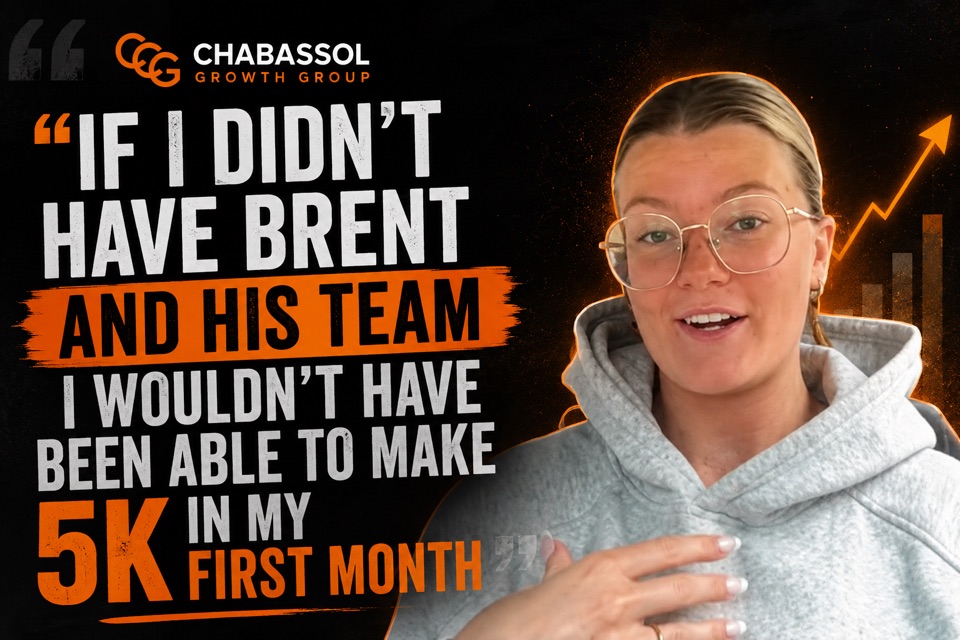 If I didn't have Brent and his team I wouldn't have been able to make 5K in my first month